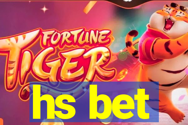 hs bet